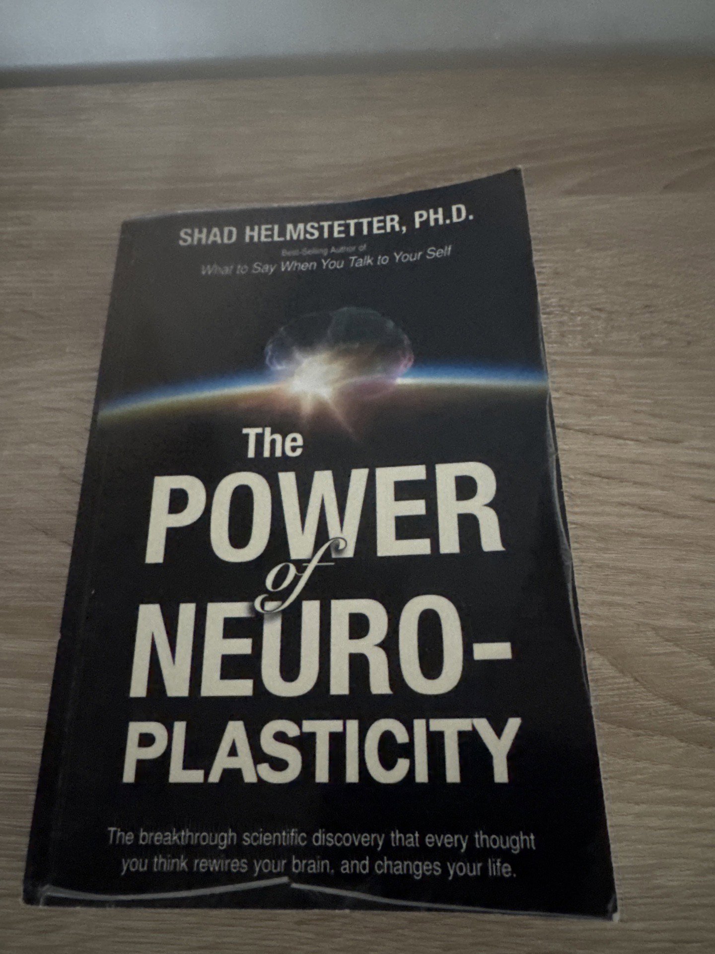 The Power of Neuroplasticity — Shad Helmstetter, CreateSpace Independent Publishing Platform, One Size, Good condition — preloved on SilentSale®
